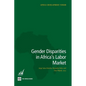 Gender Disparities in Africa's Labor Market - Paperback