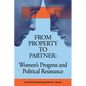 From Property to Partner: Women's Progress and Political Resistance - Paperback