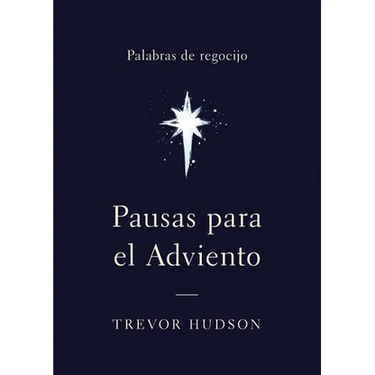 Pausas para el Adviento: Palabras de regocijo - Paperback