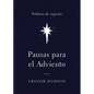 Pausas para el Adviento: Palabras de regocijo - Paperback