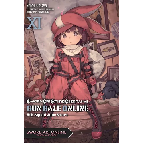 Sword Art Online Alternative Gun Gale Online, Vol. 11 (Light Novel): 5th Squad Jam: Start Volume 11 - Paperback