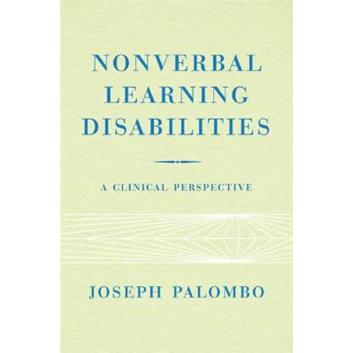 Nonverbal Learning Disabilities: A Clinical Perspective - Paperback