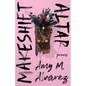 Makeshift Altar: Poems - Paperback