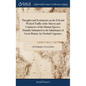 Thoughts and Sentiments on the Evil and Wicked Traffic of the Slavery and Commerce of the Human Species, Humbly Submitted to the Inhabitants of Great- - Hardcover