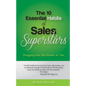 The 10 Essential Habits of Sales Superstars: Plugging Into the Power of Ten - Paperback