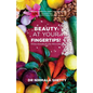 Beauty at Your Finger Tips - Paperback