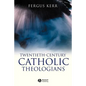 Twentieth-Century Catholic Theologians - Paperback