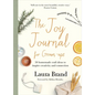 The Joy Journal for Grown-Ups: 50 Homemade Craft Ideas to Inspire Creativity and Connection - Hardcover