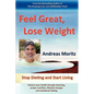 Feel Great, Lose Weight - Paperback