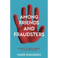 Among Friends and Fraudsters: Building an Honest Business in a High-risk Market - Paperback