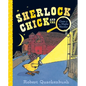 Sherlock Chick and the Case of the Night Noises - Hardcover