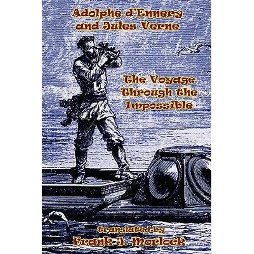 The Voyage Through the Impossible: A Play in Three Acts - Paperback