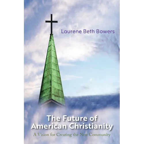 The Future of American Christianity - Paperback