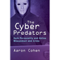 The Cyber Predators - Hardcover