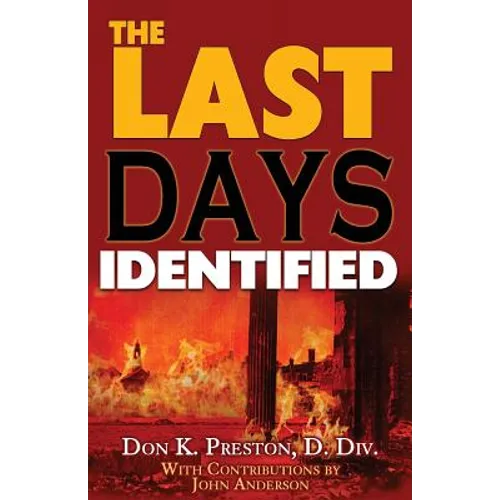 The Last Days Identified! - Paperback