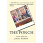 The Porch: a new play - Paperback