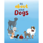 All About Some Dogs - Paperback