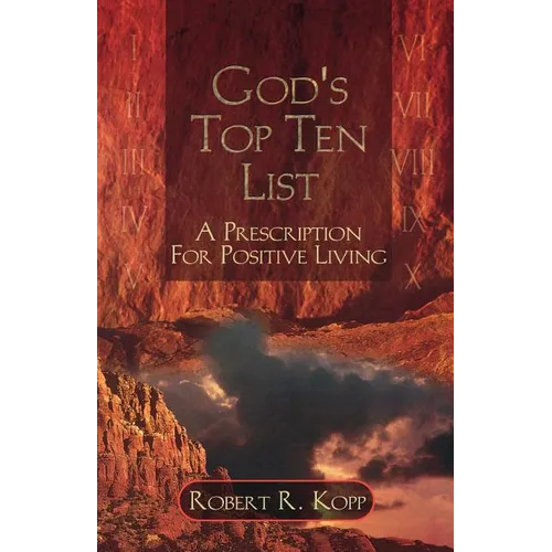 God's Top Ten List: A Prescription For Positive Living - Paperback