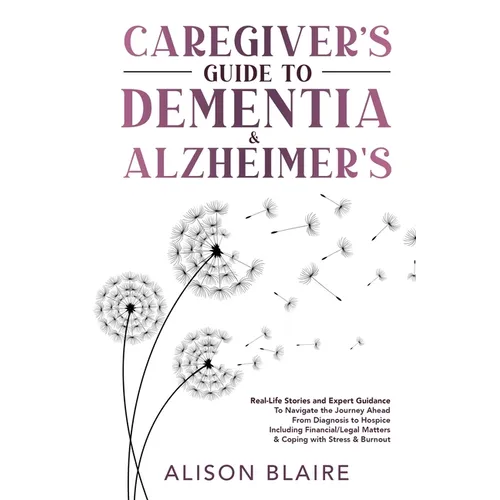 Caregiver's Guide to Dementia & Alzheimer's - Paperback