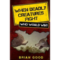 When Deadly Creatures Fight - Who Would Win? - Paperback