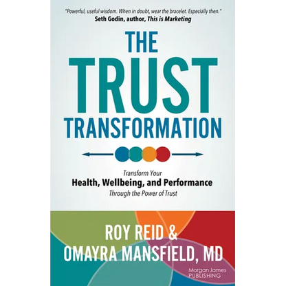 The Trust Transformation: Transform Your Health, Wellbeing, and Performance Through the Power of Trust - Paperback