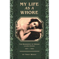 My Life as a Whore - Paperback