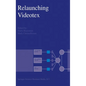 Relaunching Videotex - Hardcover