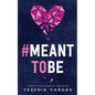 #MeantToBe - Paperback