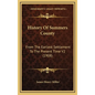 History Of Summers County: From The Earliest Settlement To The Present Time V2 (1908) - Hardcover