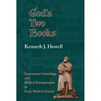 God's Two Books: Copernical Cosmology and Biblical Interpretation in Early Modern Science - Hardcover