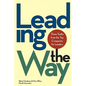 Leading the Way: Three Truths from the Top Companies for Leaders - Hardcover