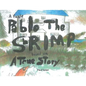 Pablo the Shrimp - Hardcover