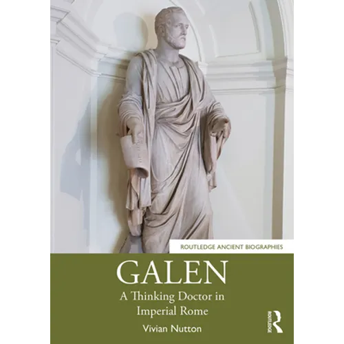 Galen: A Thinking Doctor in Imperial Rome - Paperback