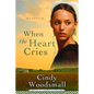 When the Heart Cries: Book 1 in the Sisters of the Quilt Amish Series - Paperback