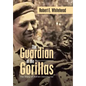 The Guardian of the Gorillas: The Story of Adrien Deschryver - Hardcover