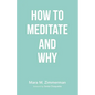 How to Meditate and Why - Paperback