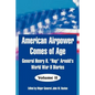 American Airpower Comes of Age: General Henry H. "Hap" Arnold's World War II Diaries - Paperback