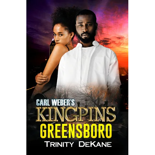 Carl Weber's Kingpins: Greensboro - Paperback