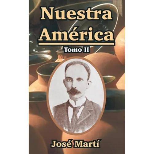 Nuestra America: Tomo II - Paperback