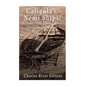 Caligula's Nemi Ships: The History of the Roman Emperor's Mysterious Luxury Boats - Paperback