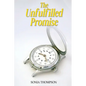 The Unfulfilled Promise - Paperback