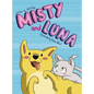 Misty and Luna - Hardcover