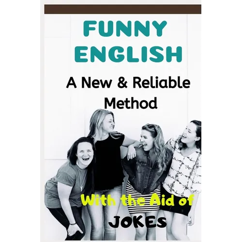 Funny English: A New & Reliable Method of English Mastery with the Aid of Jokes - Paperback