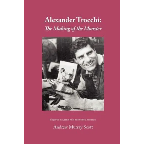 Alexander Trocchi: The Making of the Monster - Paperback