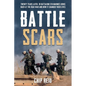 Battle Scars: Twenty Years Later: 3D Battalion 5th Marines Looks Back at the Iraq War and How It Changed Their Lives - Hardcover