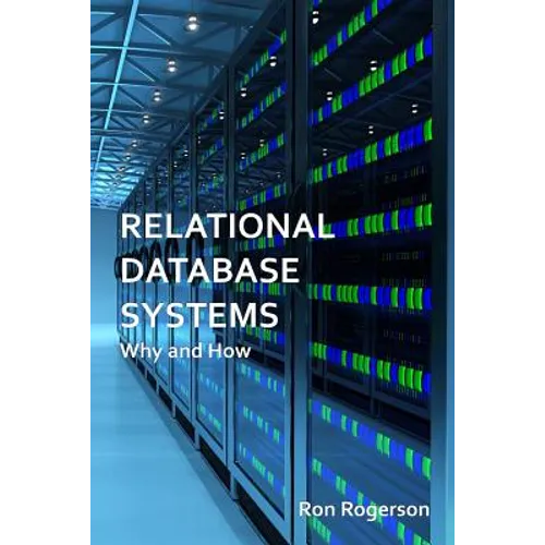 Relational Database Systems - Why and How - Paperback