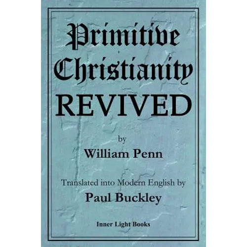 Primitive Christianity Revived - Paperback