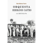 Orquesta Hermanos Castro: La escuelita - Paperback