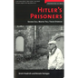 Hitler's Prisoners: Seven Cell Mates Tell Their Stories - Paperback