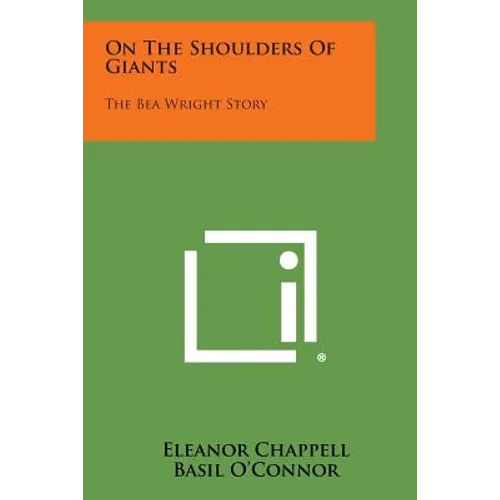 On the Shoulders of Giants: The Bea Wright Story - Paperback